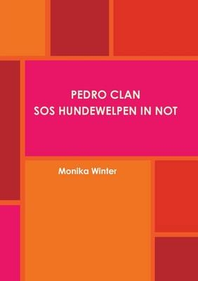 Pedro Clan - SOS Hundewelpen in Not