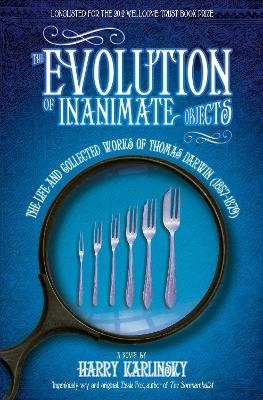 The Evolution of Inanimate Objects - Harry Karlinsky