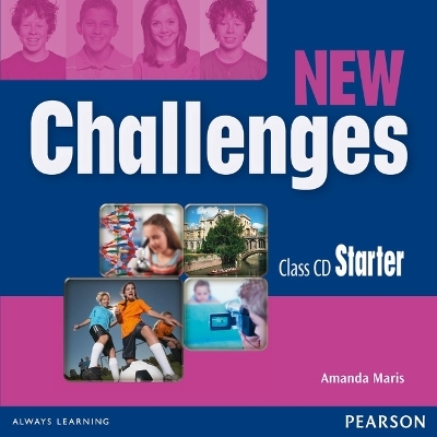 New Challenges Starter Class CDs - Amanda Maris