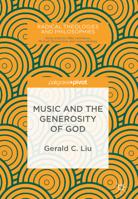 Music and the Generosity of God - Gerald C. Liu