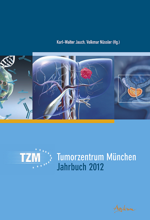 Tumorzentrum M&uuml;nchen Jahrbuch 2012 - 