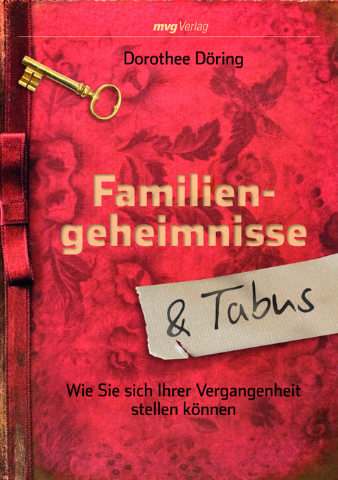 Familiengeheimnisse und Tabus - Dorothee D&ouml;ring