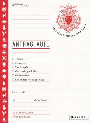Antrag auf… Träume, Haustiere, Taschengeld, Gutenachtgeschichten und andere wichtige Dinge