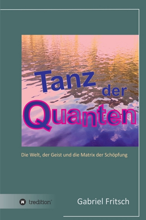 Tanz der Quanten - Gabriel Fritsch