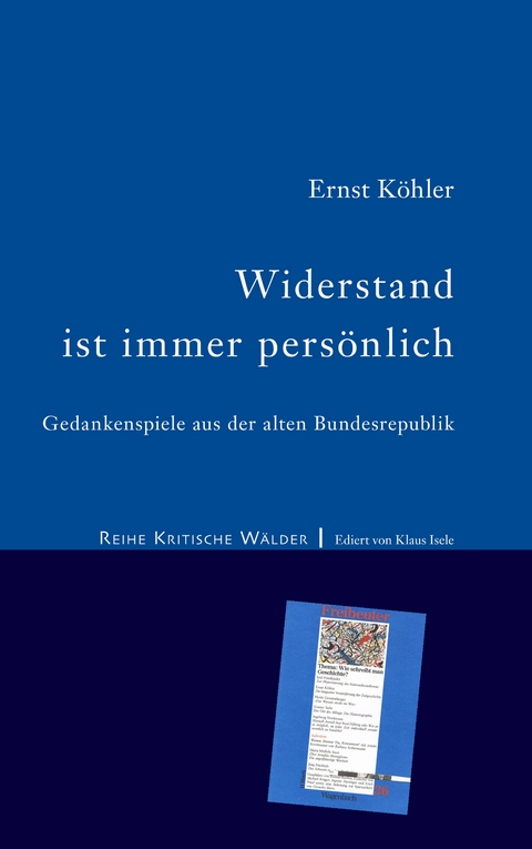 Widerstand ist immer pers&ouml;nlich - Ernst K&ouml;hler