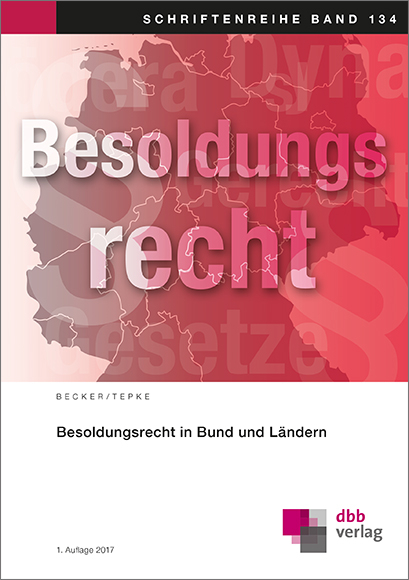 Besoldungsrecht in Bund und L&auml;ndern - Andreas Becker, Alexia Tepke
