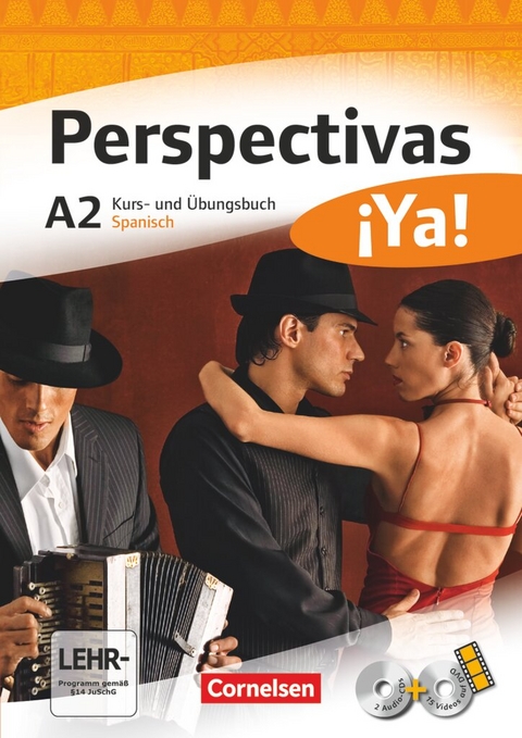 Perspectivas &iexcl;Ya! - Spanisch f&uuml;r Erwachsene - Aktuelle Ausgabe - A2 - Jaime Gonz&aacute;lez Arguedas, Sara Amann-Mar&iacute;n, Andrea Bucheli, Gabriele Forst, Araceli Vicente &Aacute;lvarez, Gloria B&uuml;rsgens, Martin B. Fischer