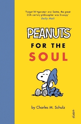 Peanuts for the Soul - Charles M. Schulz