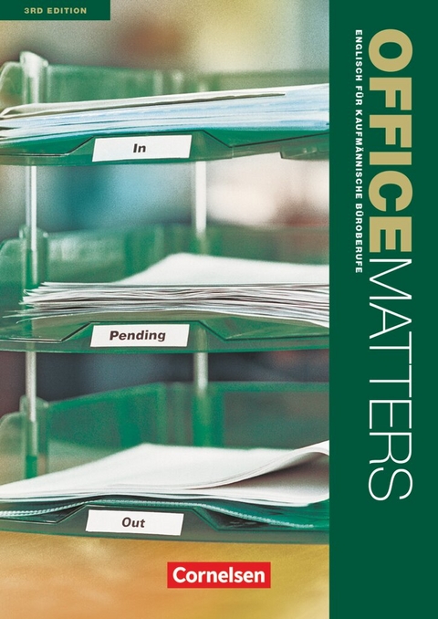 Office Matters - Englisch f&uuml;r kaufm&auml;nnische B&uuml;roberufe - Third Edition - A2/B1 - Isobel E. Williams