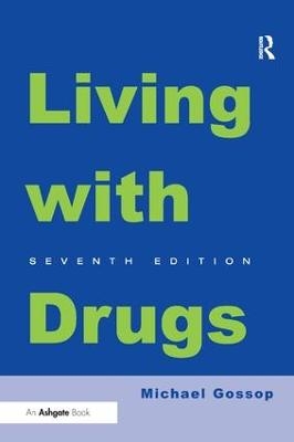 Living With Drugs