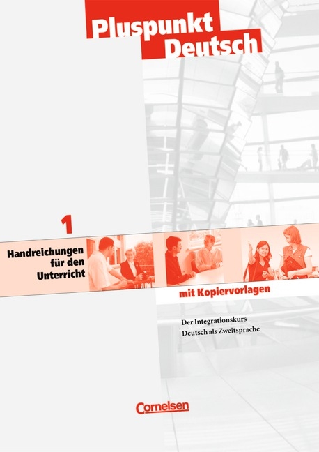 Pluspunkt Deutsch - Bisherige Ausgabe / A1: Gesamtband - Handreichungen f&uuml;r den Unterricht mit Kopiervorlagen