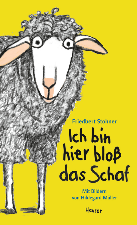 Ich bin hier bloß das Schaf - Friedbert Stohner