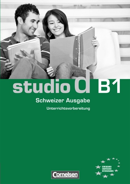 Studio d - Schweiz / B1 - Unterrichtsvorbereitung (Print) - Christel Bettermann, Silke Demme, Hermann Funk, Christina Kuhn, Regina Werner, Britta Winzer-Kiontke