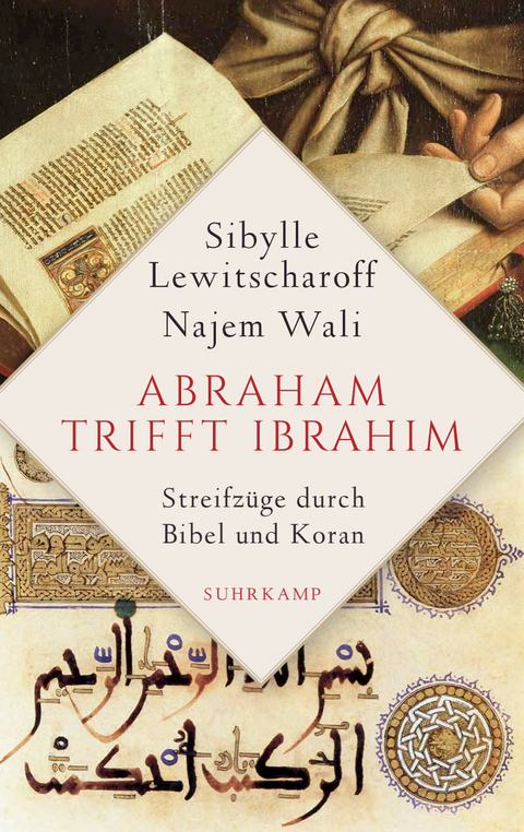 Abraham trifft Ibrah&icirc;m - Sibylle Lewitscharoff, Najem Wali