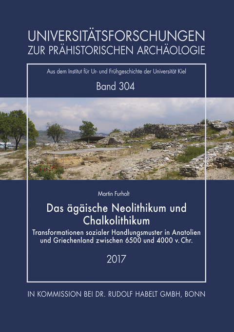 Das &auml;g&auml;ische Neolithikum und Chalkolithikum - Martin Furholt
