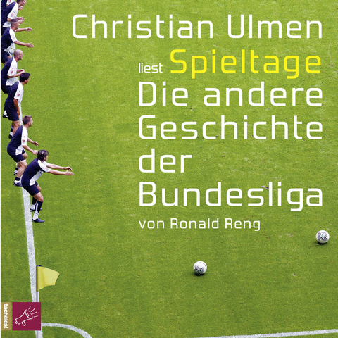 Spieltage. Die andere Geschichte der Bundesliga - Ronald Reng