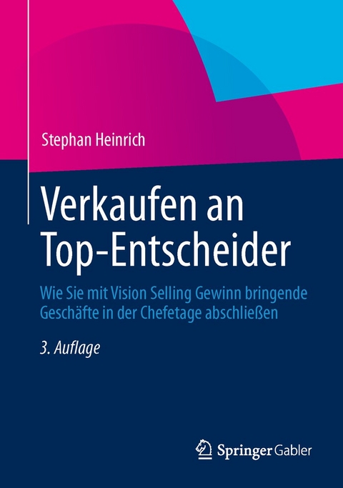 Verkaufen an Top-Entscheider - Stephan Heinrich