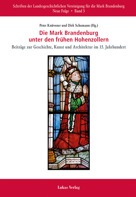 Die Mark Brandenburg unter den fr&uuml;hen Hohenzollern - 