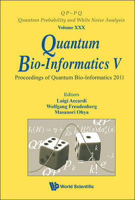 Quantum Bio-informatics V - Proceedings Of The Quantum Bio-informatics 2011 - 