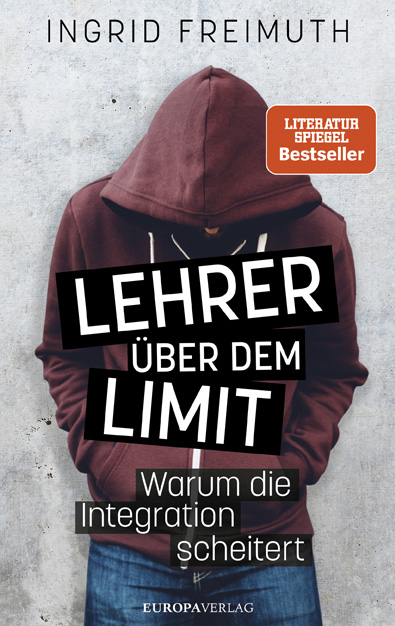Lehrer &uuml;ber dem Limit - Ingrid Freimuth