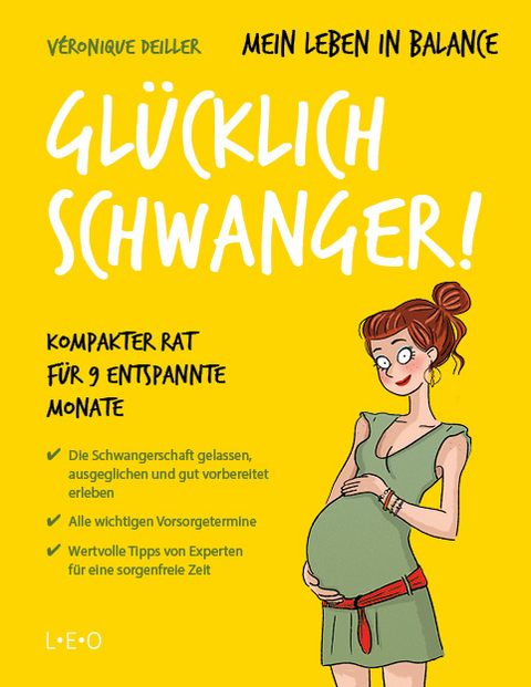 Mein Leben in Balance - Gl&uuml;cklich schwanger! - V&eacute;ronique Deiller