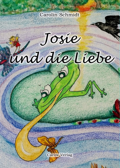 Josie und die Liebe - Carolin Schmidt, Ron Carow