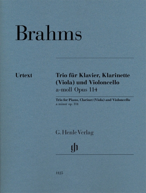 Johannes Brahms - Klarinettentrio a-moll op. 114 f&uuml;r Klavier, Klarinette (Viola) und Violoncello - 