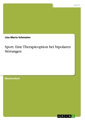 Sport. Eine Therapieoption bei bipolaren StÃ¶rungen