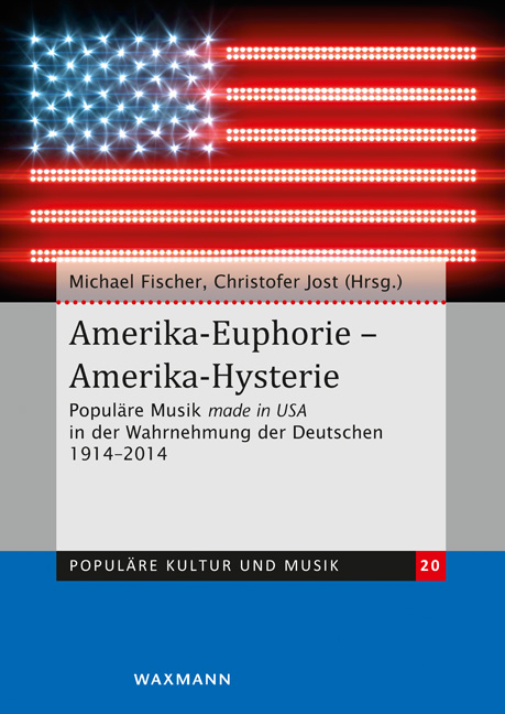 Amerika-Euphorie &ndash; Amerika-Hysterie - 
