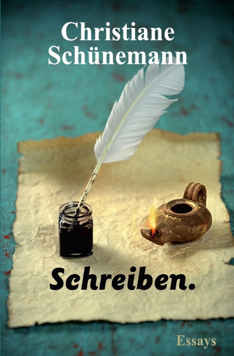 Schreiben. - Christiane Sch&uuml;nemann