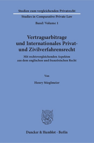 Vertragsarbitrage und Internationales Privat- und Zivilverfahrensrecht.