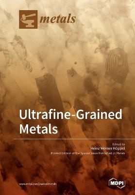 Ultrafine-Grained Metals