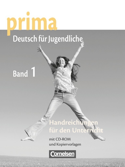 Prima - Deutsch f&uuml;r Jugendliche - Bisherige Ausgabe - A1: Band 1 - Magdalena Michalak, Friederike Jin