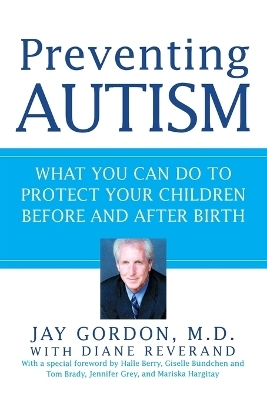 Preventing Autism - Jay Gordon