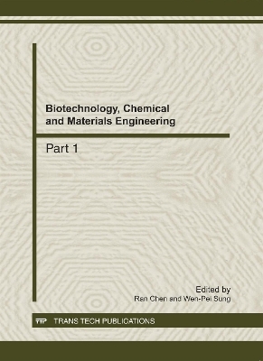 Biotechnology, Chemical and Materials Engineering - Ran Chen, Wen-Pei Sung