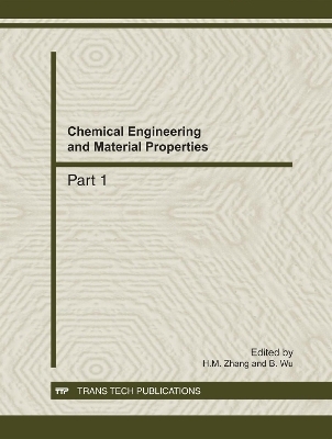Chemical Engineering and Material Properties - H M Zhang, B Wu