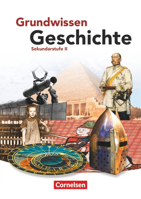 Grundwissen Geschichte - Sekundarstufe II - Ausgabe 2011 - Wolfgang J&auml;ger, Robert Radecke-Rauh