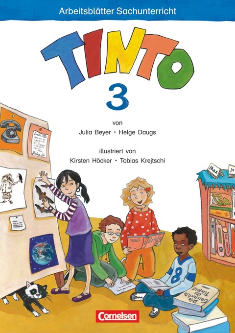 Tinto Sachunterricht - Ausgabe 2011 - 3. Schuljahr - Helge Daugs, Julia Beyer