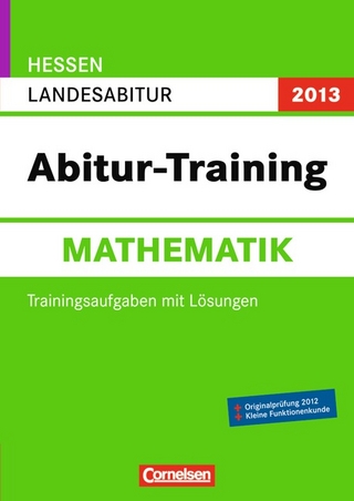 Abitur-Training Mathematik - Hessen 2012 / Landesabitur