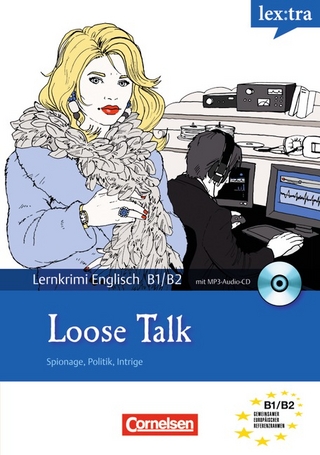 Lextra - Englisch - Lernthriller / B1/B2 - Loose Talk