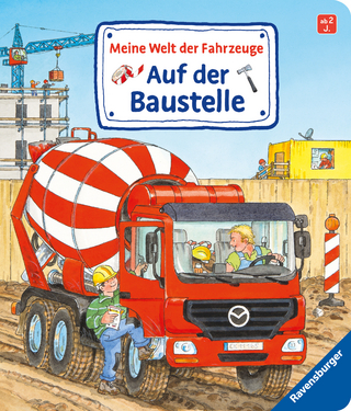 Meine Welt der Fahrzeuge: Auf der Baustelle