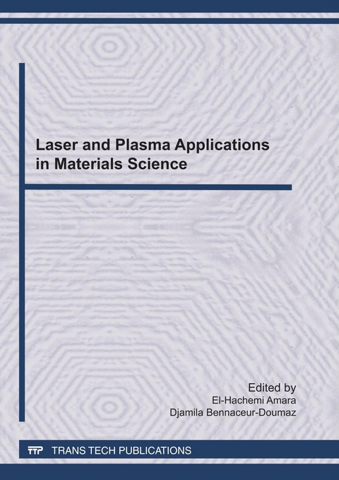 Laser and Plasma Applications in Materials Science - 
