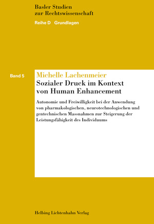 Sozialer Druck im Kontext von Human Enhancement - Michelle Lachenmeier