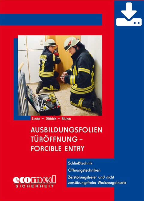 Ausbildungsfolien T&uuml;r&ouml;ffnung - Forcible Entry - Download - Christof Linde, Bernd Dittrich