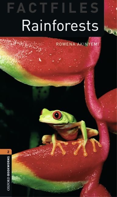 Oxford Bookworms - Factfiles / 7. Schuljahr, Stufe 2 - Rainforests - Rowena Akinyemi