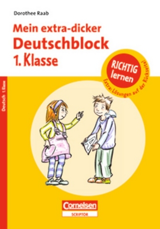 Dorothee Raab - Richtig lernen / 1. Schuljahr - Mein extra-dicker Deutschblock