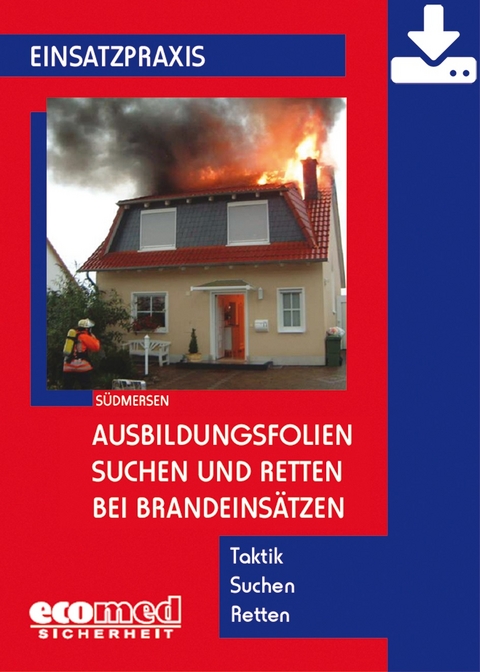 Ausbildungsfolien Suchen und Retten bei Brandeins&auml;tzen - Download - Jan S&uuml;dmersen