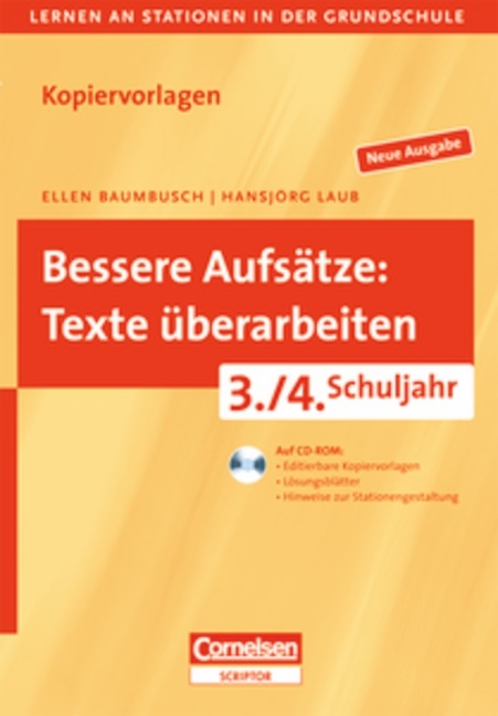 Lernen an Stationen in der Grundschule - Neue Ausgabe / 3./4. Schuljahr - Bessere Aufs&auml;tze: Texte &uuml;berarbeiten - Ellen Baumbusch, Hansj&ouml;rg Laub