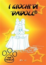 I giochi di Dadoll&reg; - Pamela Tinti