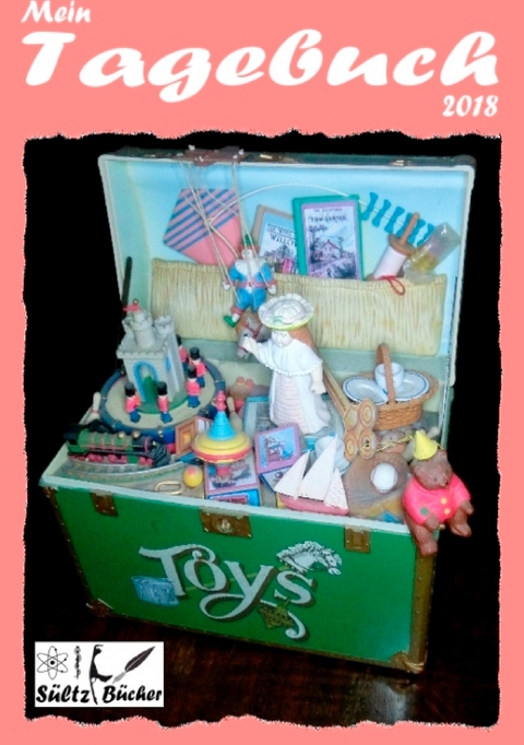 Mein Tagebuch für 2018 - Renate Sültz, Uwe H. Sültz